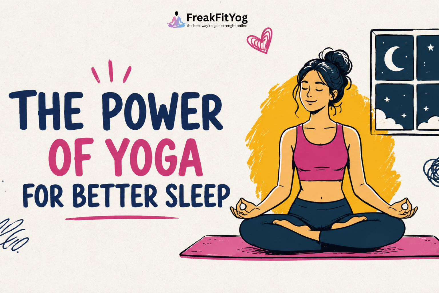 The Power of Yoga for Better Sleep