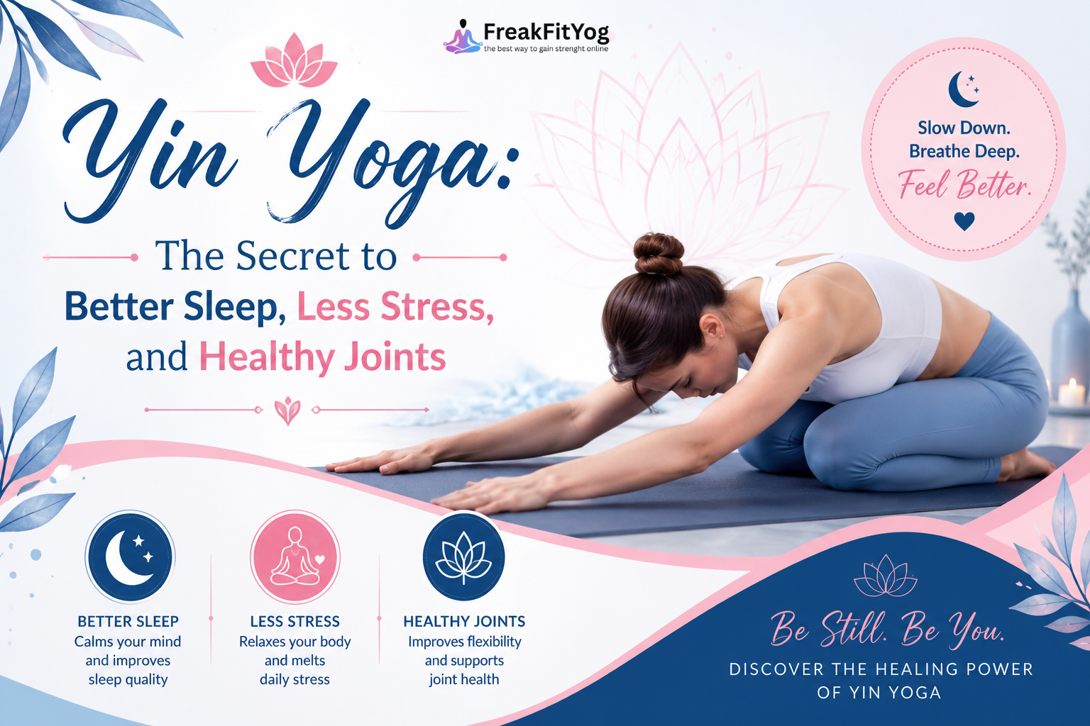 Yin Yoga: The Secret to Better Sleep, Less Stress, and Healthy Joints
