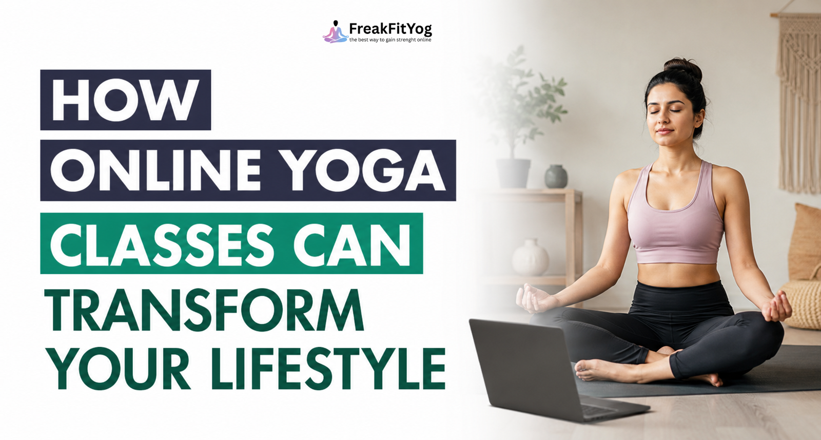 How Online Yoga Classes Can Transform Your Lifestyle