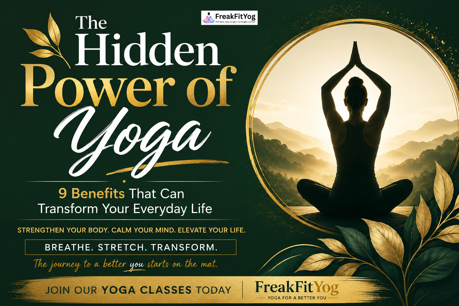 The Hidden Power of Yoga: 9 Benefits That Can Transform Your Everyday Life