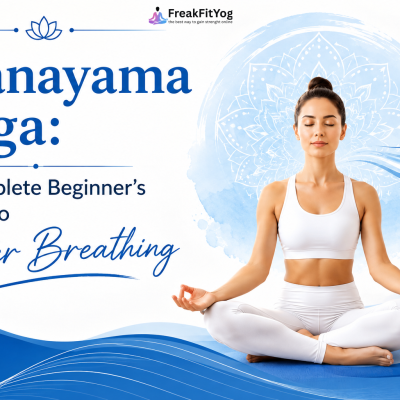 Pranayama Yoga: A Complete Beginner’s Guide to Better Breathing