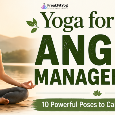 Yoga for Anger Management: 10 Powerful Poses to Calm Your Mind